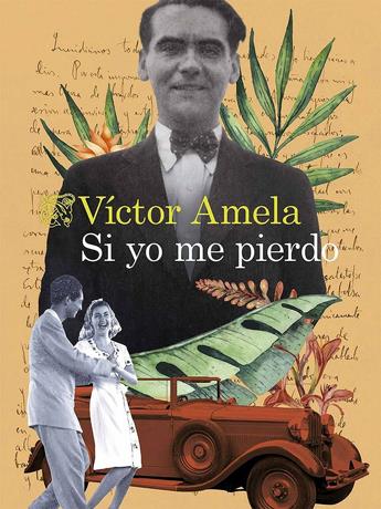 El novelista español Víctor Amela relata la felicidad de Lorca en Cuba